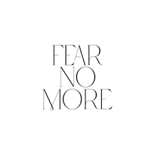 Fear No More